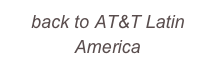 back to AT&T Latin America